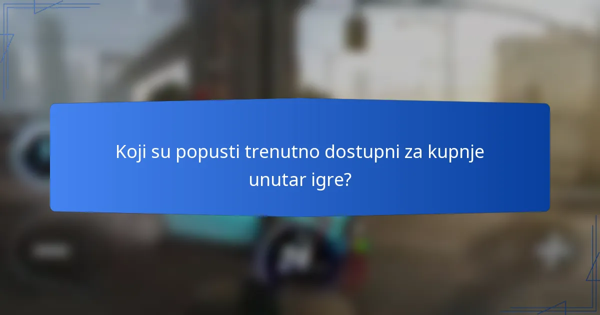 Koji su popusti trenutno dostupni za kupnje unutar igre?
